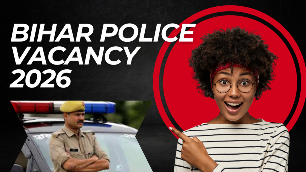 Bihar Police Vacancy 2026