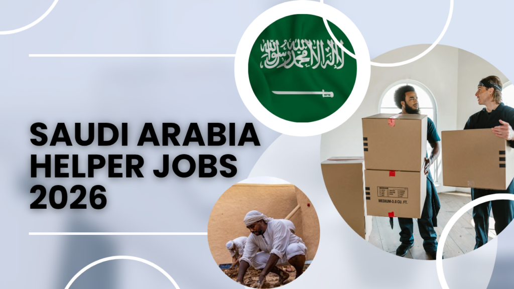 Saudi Arabia Helper Jobs 2026